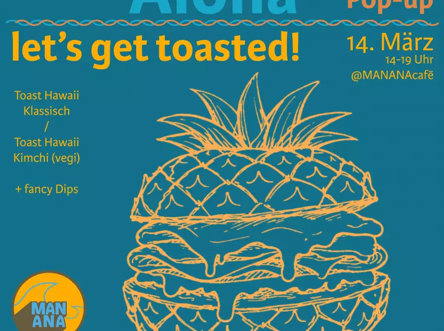 Eventposter für das Hawaii Toast Pop-Up Wien im MANANA cafẽ am Kutschkermarkt, 14. März 2026, 14–19 Uhr.