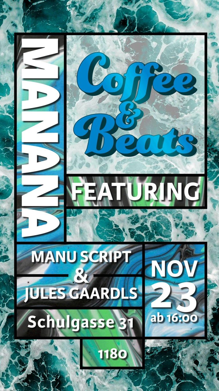 Ein Eventposter für das MANANA cafẽ. Hintergrund in türkis-weißem Marmormuster mit Text: 'Coffee & Beats ft Manu Script & Jules Gaardls